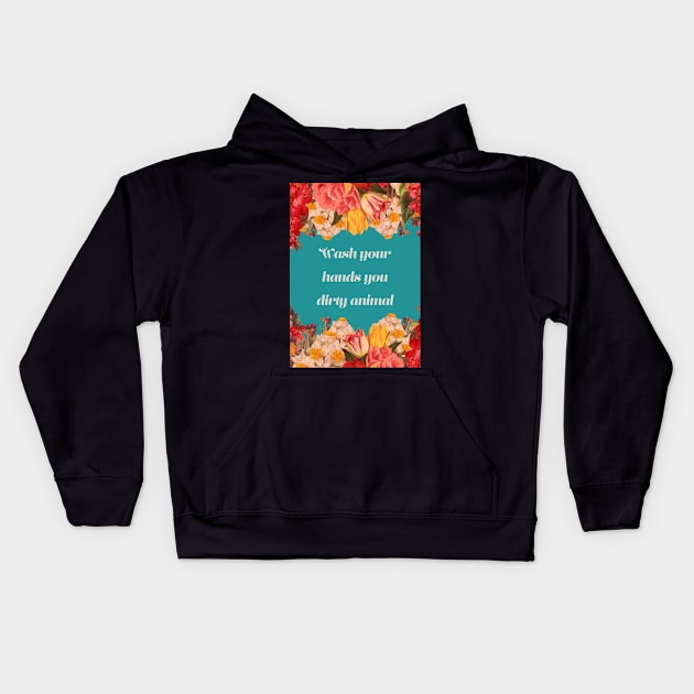 Wash your hands Kids Hoodie by Kamaloca